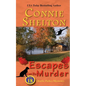 Escapes Can Be Murder: A Girl and Her Dog Cozy Mystery - Paperback