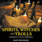 Spirits, Witches and Trolls Children's Norse Folktales - Paperback