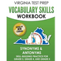 VIRGINIA TEST PREP Vocabulary Skills Workbook Synonyms & Antonyms: Skill-Building Practice for Grade 3, Grade 4, and Grade 5 - Paperback