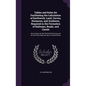 Tables and Rules for Facilitating the Calculation of Earthwork, Land, Curves, Distances, and Gradients, Required in the Formation of Railways, Roads, - Hardcover