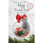 Dog at the Tinsel Tree: Susie's Story - Hardcover