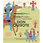 Miguel de Cervantes' Don Quixote: A Kinderguides Illustrated Learning Guide - Hardcover