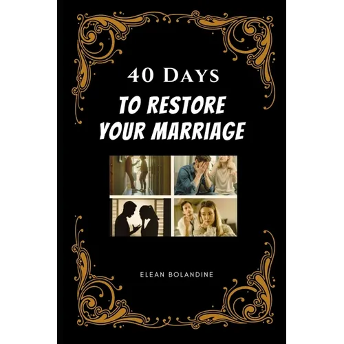 40 Days to Restore Your Marriage - Paperback