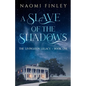 A Slave of the Shadows - Paperback