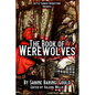 The Book of Werewolves with Illustrations: History of Lycanthropy, Mythology, Folklores, and more - Paperback