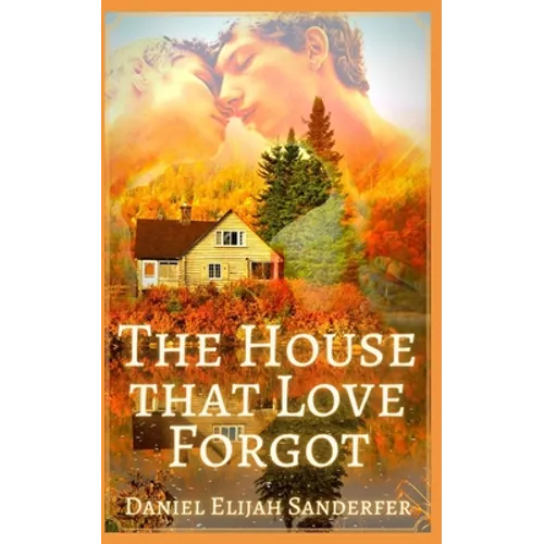 The House that Love Forgot - Paperback