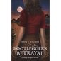 The Bootlegger's Betrayal: A Vintage Vineyard Novel - Hardcover