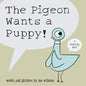 The Pigeon Wants a Puppy! - Hardcover