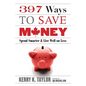 397 Ways to Save Money - Paperback