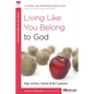 Living Like You Belong to God: A 6-Week, No-Homework Bible Study - Paperback