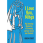 I Love You, Mitya: My Amusing Memories of Growing up Sad, Sweet, and Catholic - Paperback
