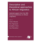 Descriptive and theoretical approaches to African linguistics - Hardcover