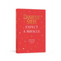 Expect a Miracle: Quotations to Live and Love by - Hardcover