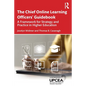 The Chief Online Learning Officers' Guidebook: A Framework for Strategy and Practice in Higher Education - Paperback