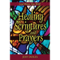 Healing Scriptures And Prayers - Paperback