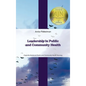 Leadership in Public and Community Health - Hardcover
