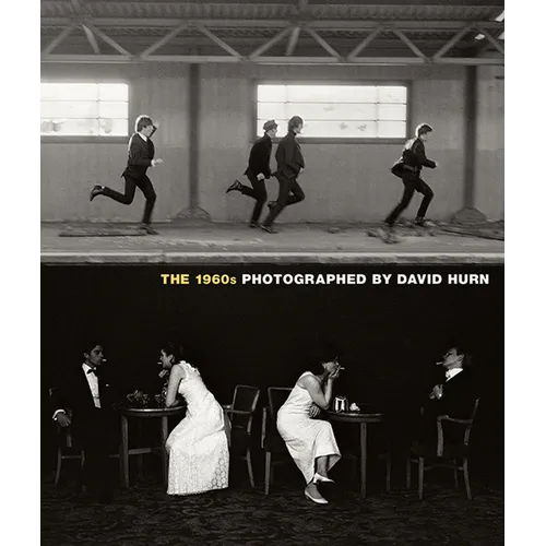 The 1960s: Photographed by David Hurn - Hardcover