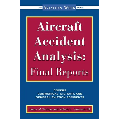 Aircraft Accident Analysis: Final Reports - Paperback