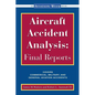 Aircraft Accident Analysis: Final Reports - Paperback