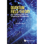Quantum Field Theory: An Introduction for Chemical Physicists - Hardcover