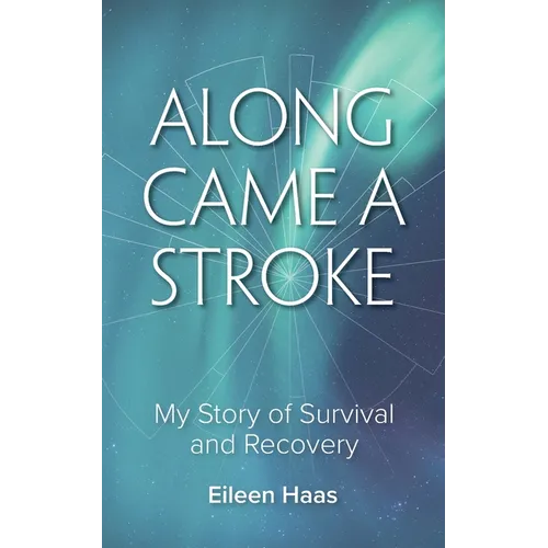 Along Came a Stroke - Paperback