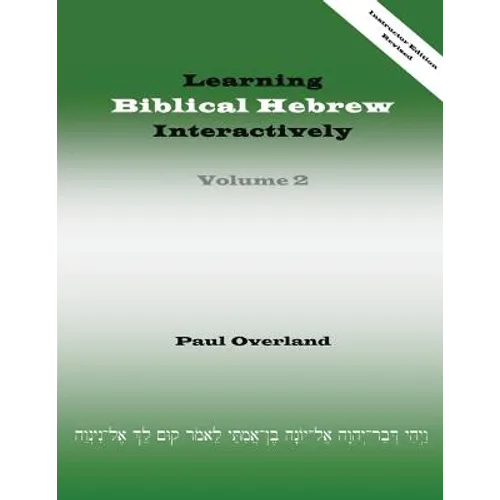 Learning Biblical Hebrew Interactively, 2 (Instructor Edition, Revised) - Paperback