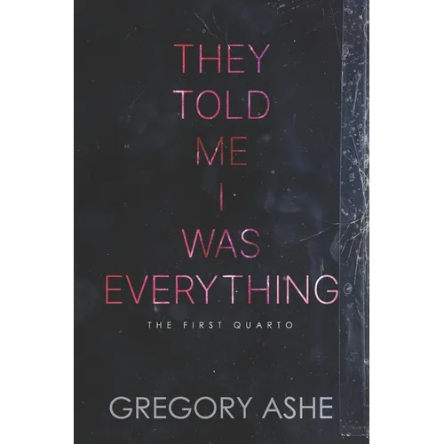 They Told Me I Was Everything - Paperback