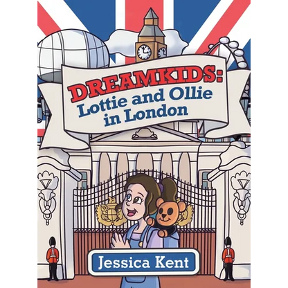 Dreamkids: Lottie and Ollie in London - Hardcover