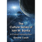 The Culture Series of Iain M. Banks: A Critical Introduction - Paperback