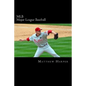 MLB (Major League Baseball): Amazing Facts, Awesome Trivia, Cool Pictures & Fun Quiz for Kids - The BEST Book Strategy That Helps Guide Children to - Paperback