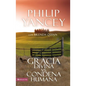 Gracia Divina vs. Condena Humana = What's So Amazing about Grace - Paperback