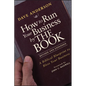 How to Run Your Business by THE BOOK - Paperback