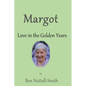 Margot: Love in the Golden Years - Paperback