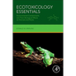 Ecotoxicology Essentials: Environmental Contaminants and Their Biological Effects on Animals and Plants - Paperback