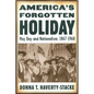 America's Forgotten Holiday: May Day and Nationalism, 1867-1960 - Hardcover