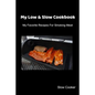 My Low & Slow Cookbook: My Favorite Recipes For Smoking Meat - Paperback