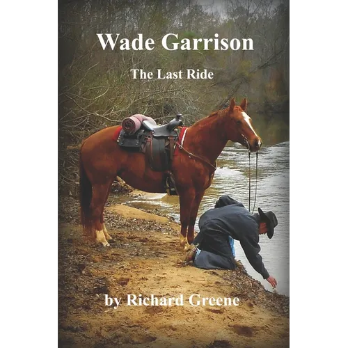 Wade Garrison The Last Ride - Paperback
