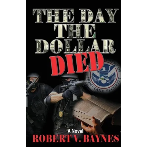 The Day the Dollar Died - Paperback