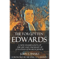 The Forgotten Edwards: A New Examination of the Life and Thought of Jonathan Edwards Junior - Paperback