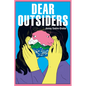 Dear Outsiders: Poems - Paperback