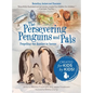 The Persevering Penguins and Pals: Propelling One Another to Success - Hardcover
