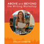 Above and Beyond the Writing Workshop - Paperback