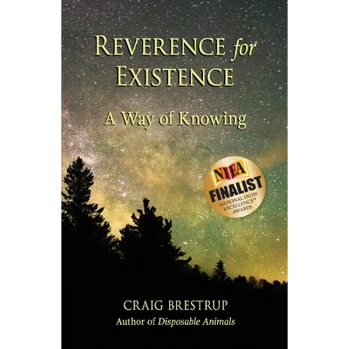 Reverence for Existence: A Way of Knowing - Paperback
