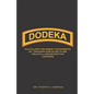 Dodeka: Fulfilling The Great Commission By Training Disciples To Be Fruitful And Effective Leaders - Paperback