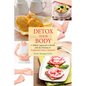 Detox Your Body: A Holistic Approach to Health with the Wisdom of Traditional Chinese Medicine - Paperback