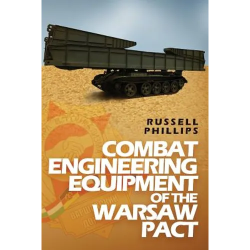 Combat Engineering Equipment of the Warsaw Pact - Paperback