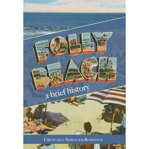Folly Beach:: A Brief History - Paperback