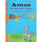Amos the Brave MINI Donkey: A Little Amos Acres Tale - Hardcover