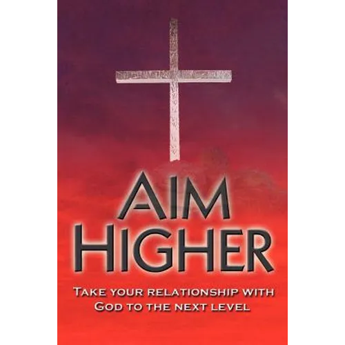 Aim Higher - Paperback