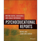 Writing Useful, Accessible, and Legally Defensible Psychoeducational Reports - Paperback